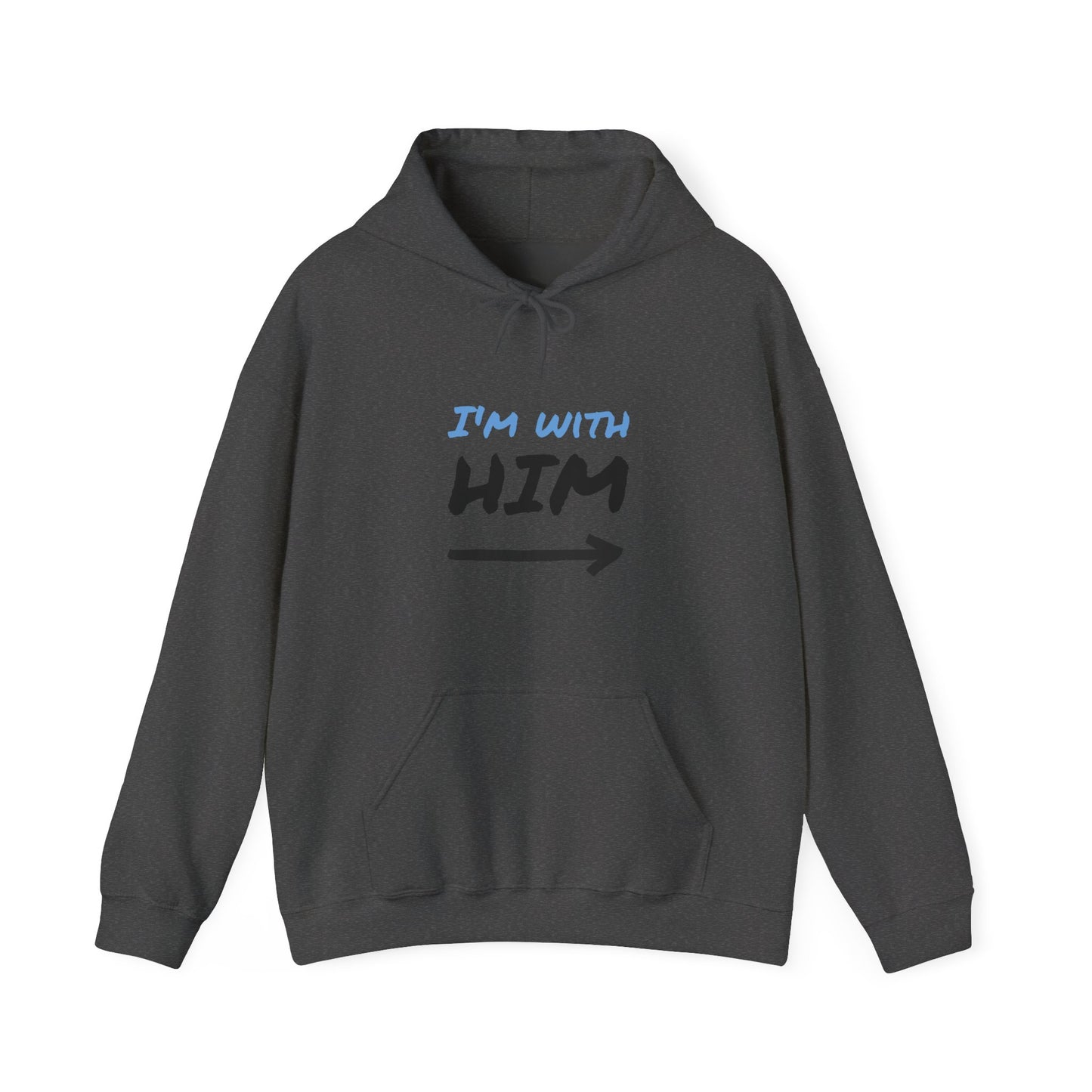 I'm With Him Unisex Heavy Blend Hoodie