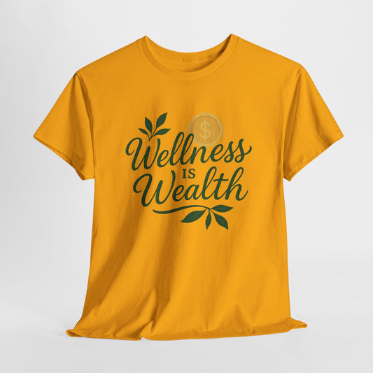 Wellness is Wealth Unisex T-Shirt