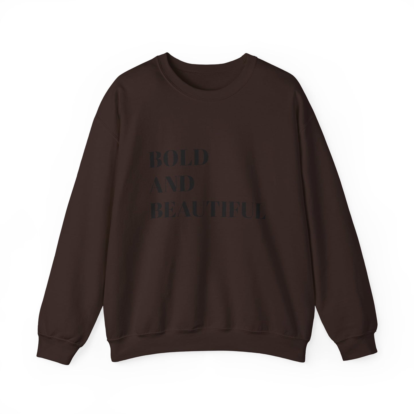 Bold and Beautiful Sweatshirt, Unisex Crewneck