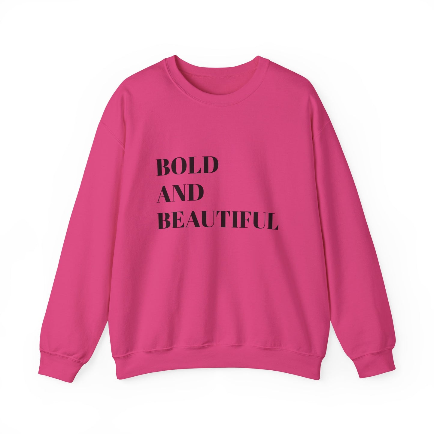 Bold and Beautiful Sweatshirt, Unisex Crewneck