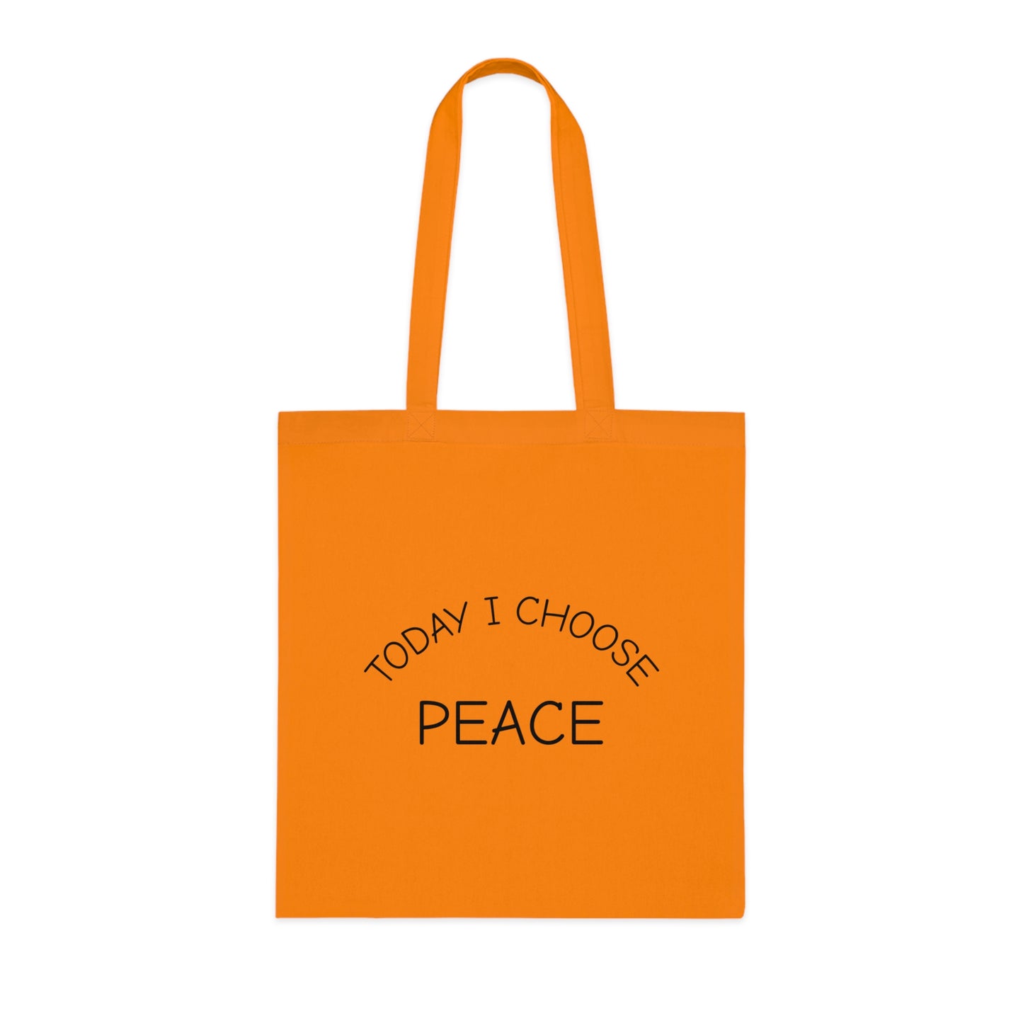 Today I Choose Peace Cotton Tote Bag