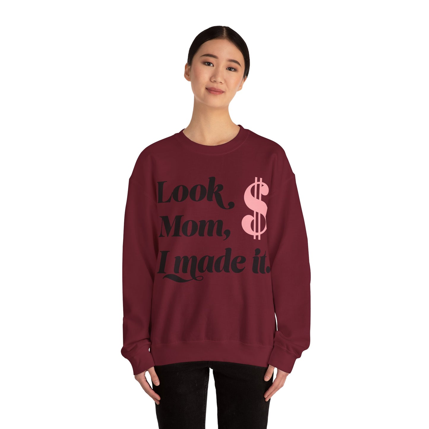Crewneck Sweatshirt , Look Mom, I Made it