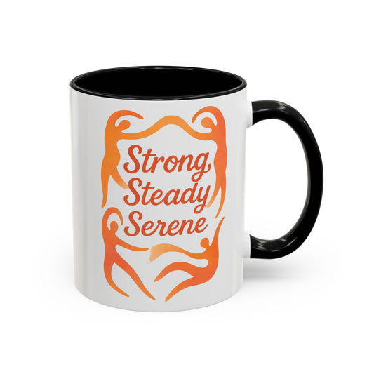 Strong Steady Serene Mug