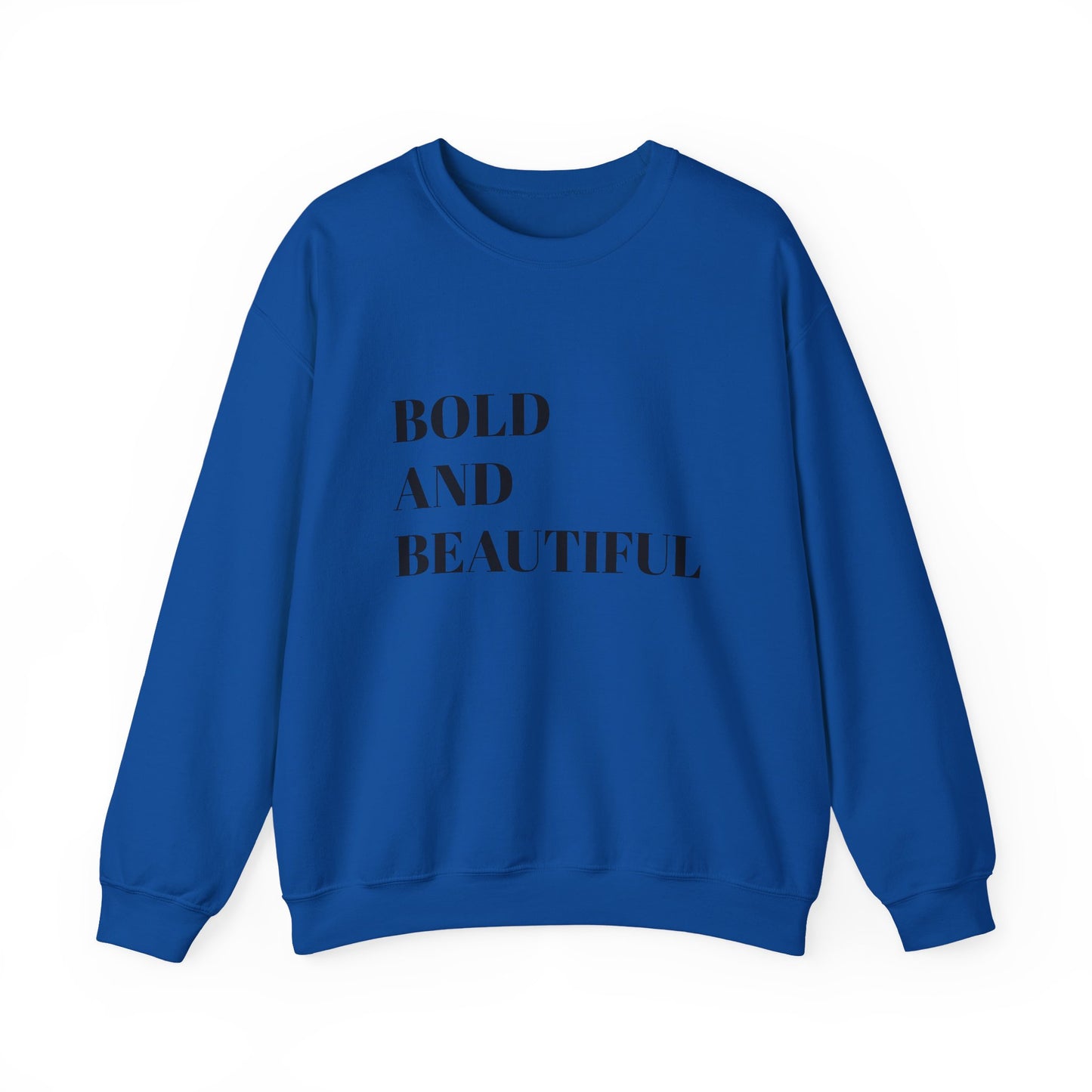 Bold and Beautiful Sweatshirt, Unisex Crewneck