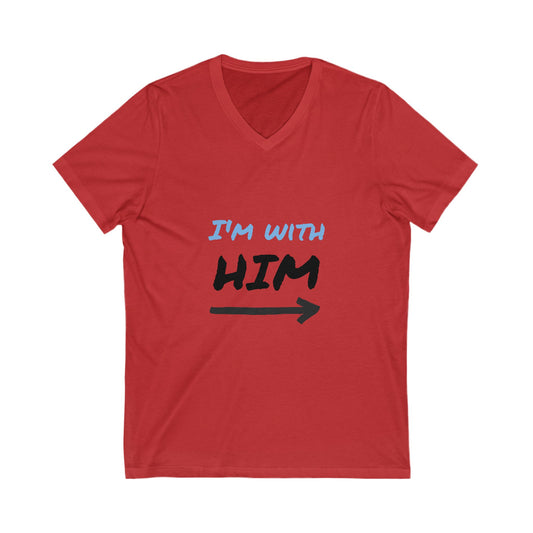 I'm With Him Couples V-Neck T-Shirt