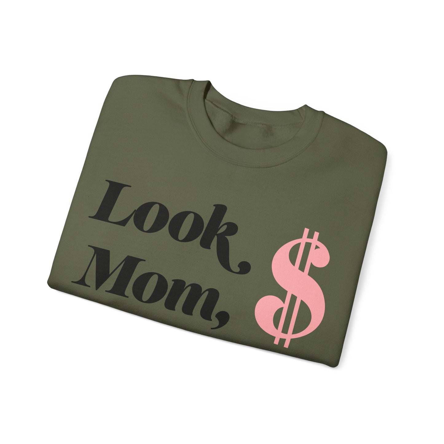 Crewneck Sweatshirt , Look Mom, I Made it