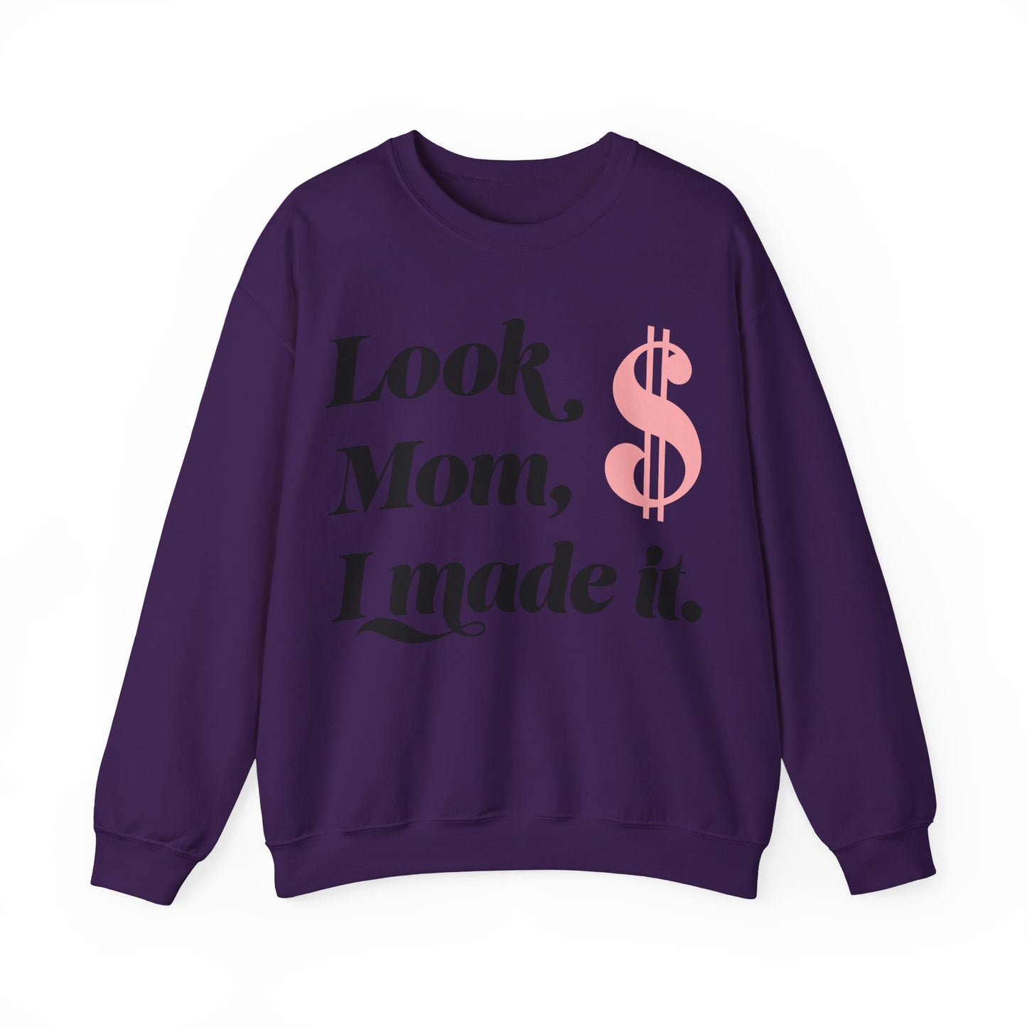 Crewneck Sweatshirt , Look Mom, I Made it
