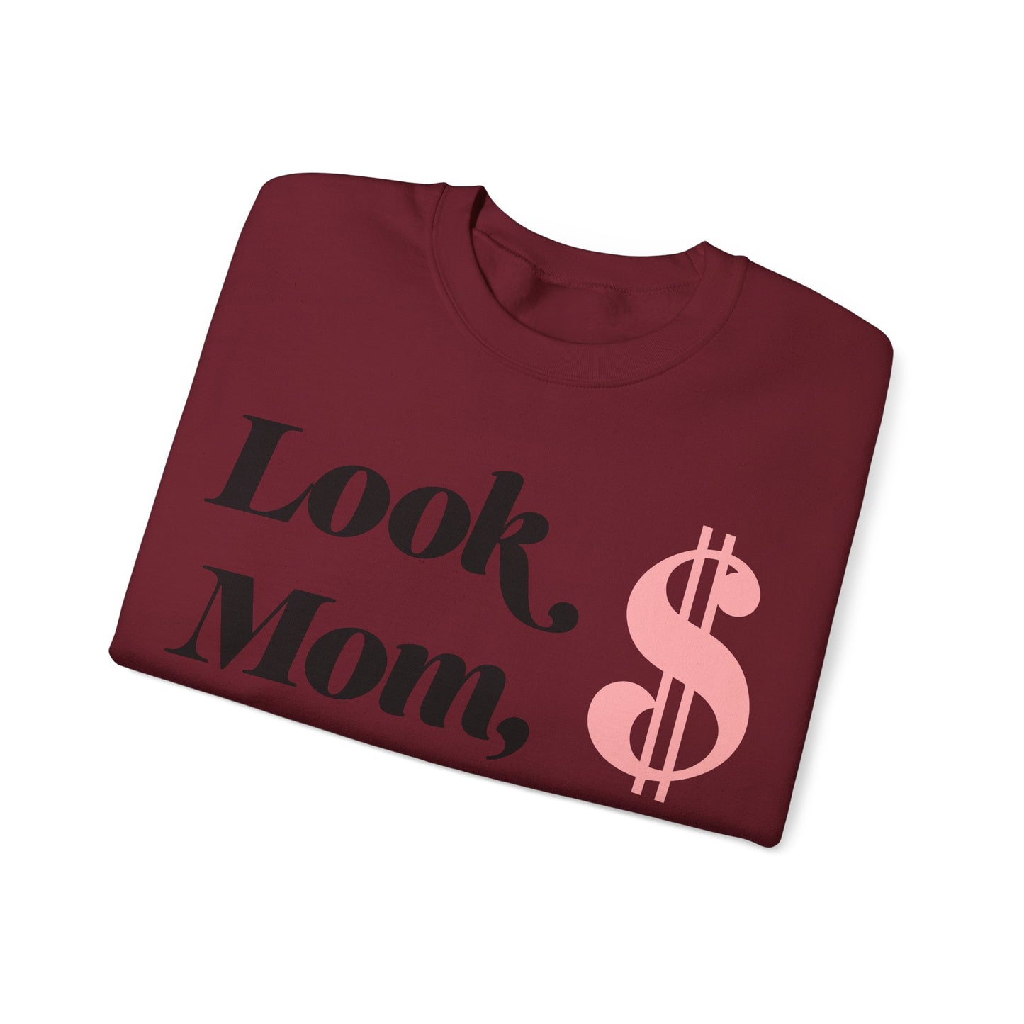 Crewneck Sweatshirt , Look Mom, I Made it