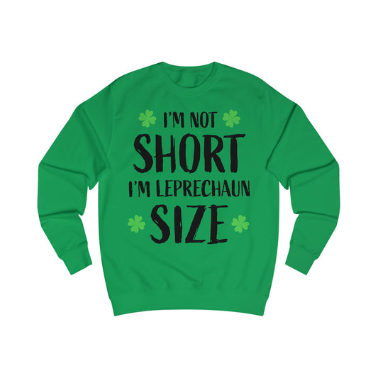 Leprechaun Size Unisex Sweatshirt