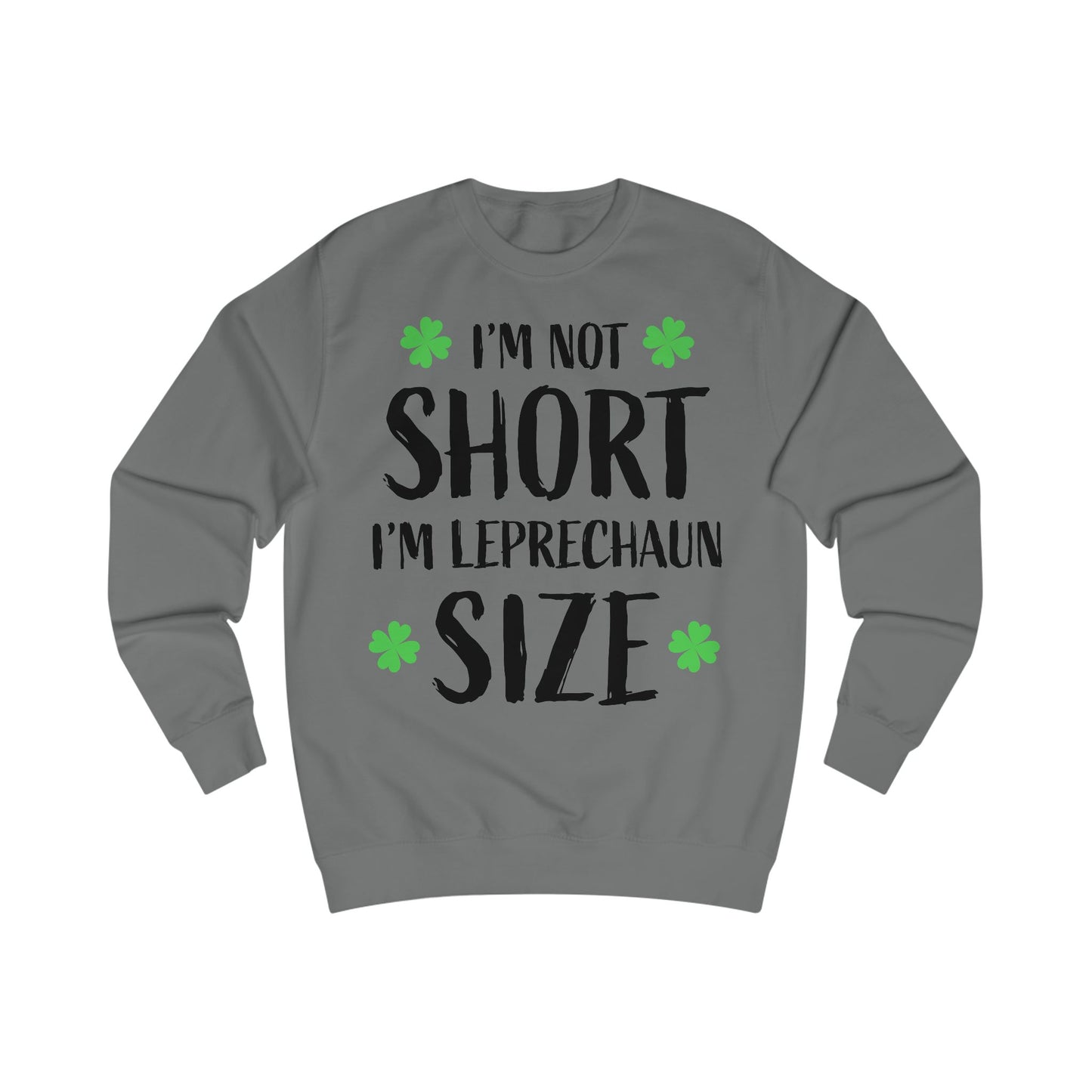 Leprechaun Size Unisex Sweatshirt