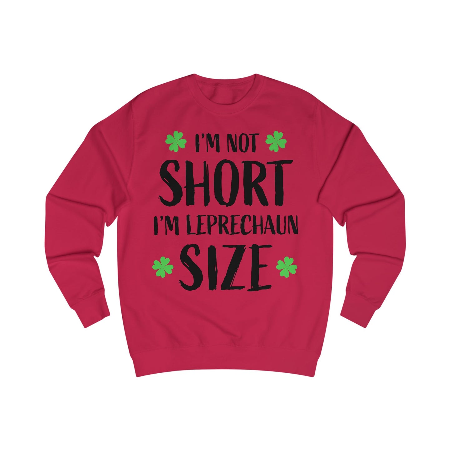 Leprechaun Size Unisex Sweatshirt