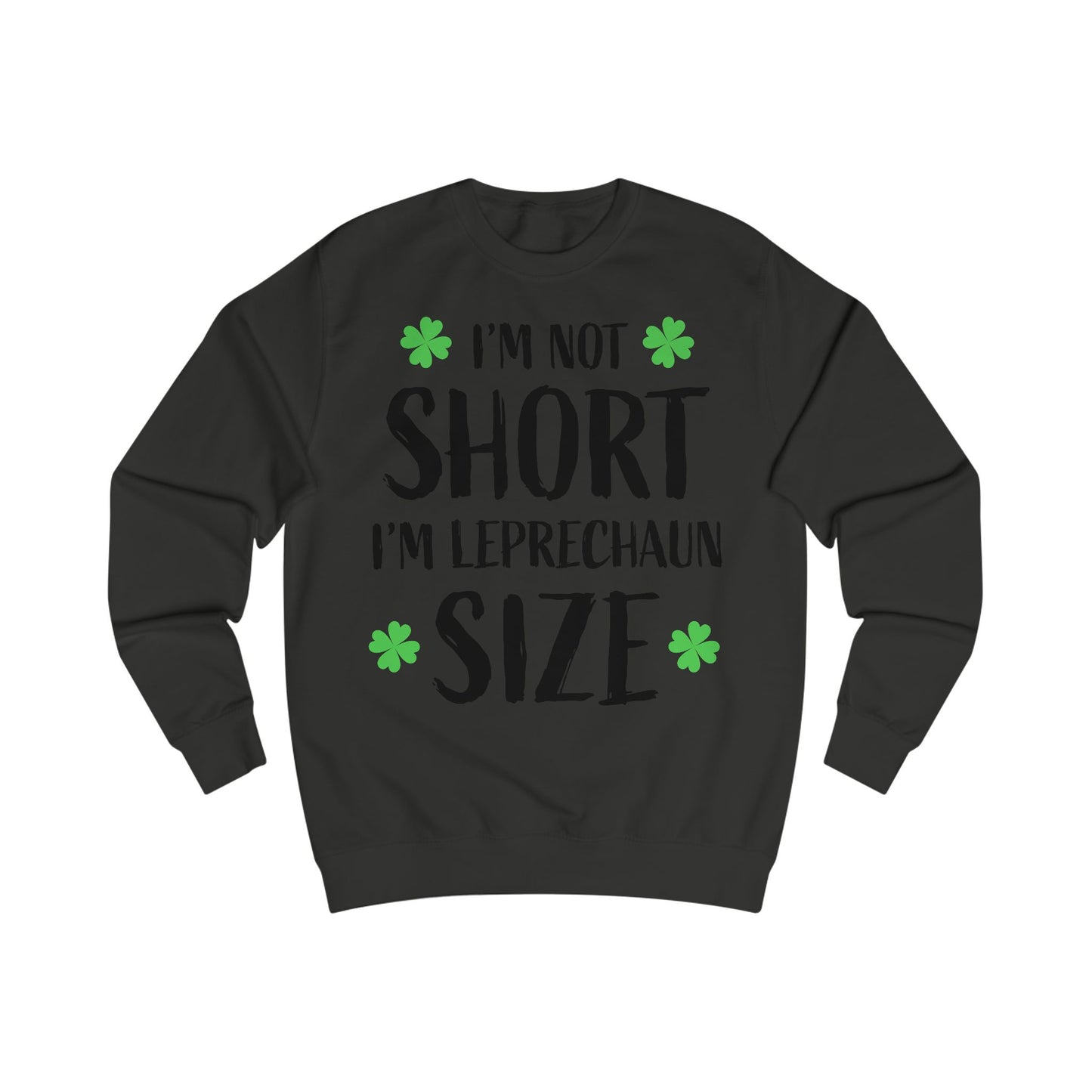 Leprechaun Size Unisex Sweatshirt