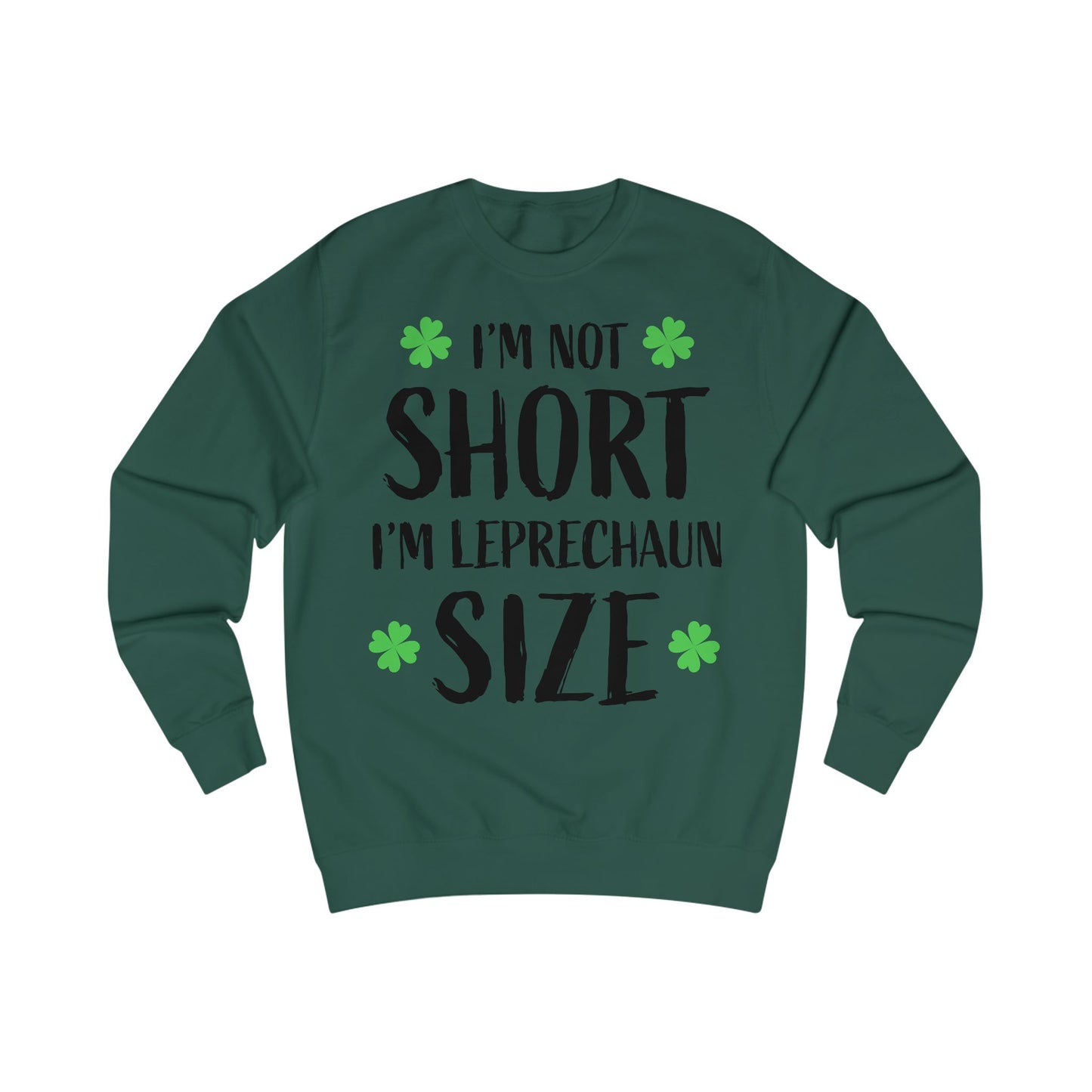 Leprechaun Size Unisex Sweatshirt