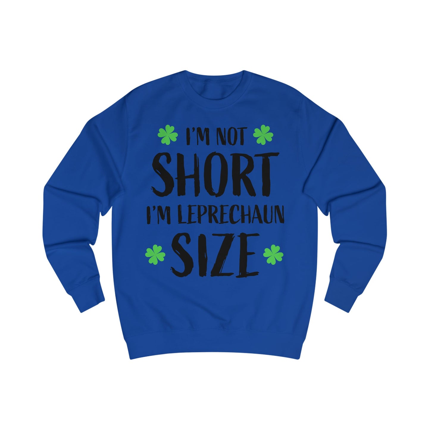Leprechaun Size Unisex Sweatshirt