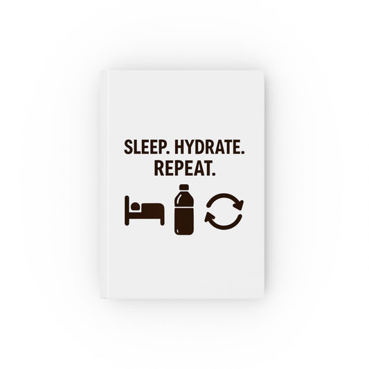 Sleep Hydrate Repeat Journal