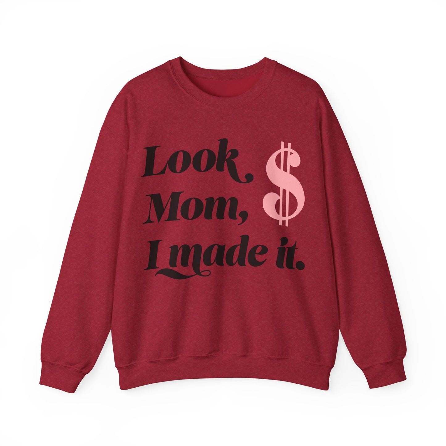 Crewneck Sweatshirt , Look Mom, I Made it