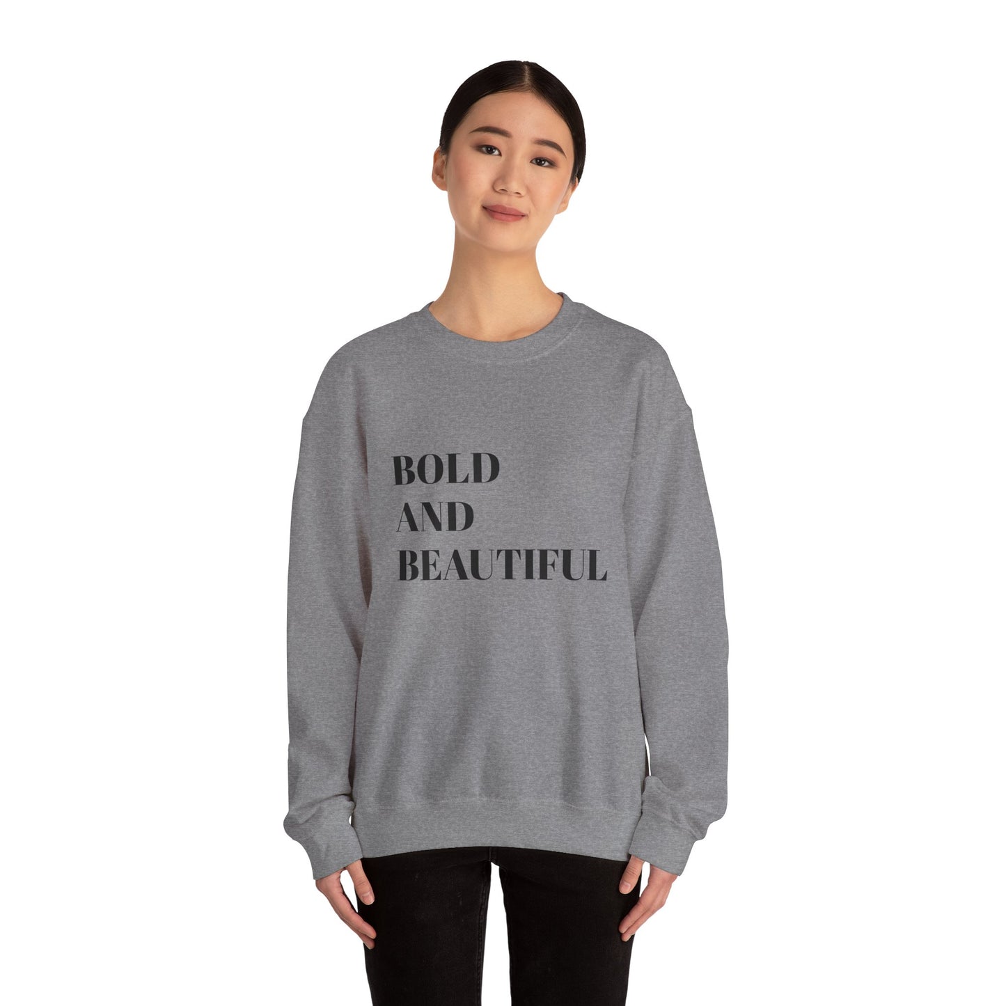 Bold and Beautiful Sweatshirt, Unisex Crewneck